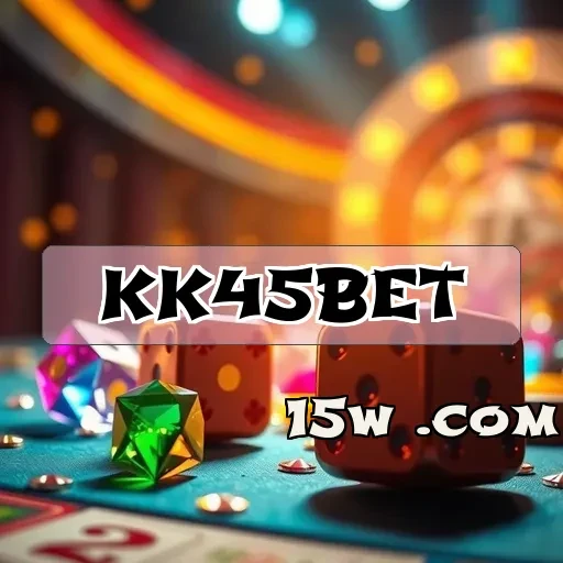 kk45bet Login